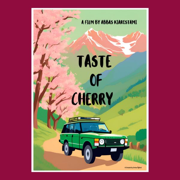 *Taste of Cherry (Kirazın Tadı)" Özel Tasarım Film Posteri
