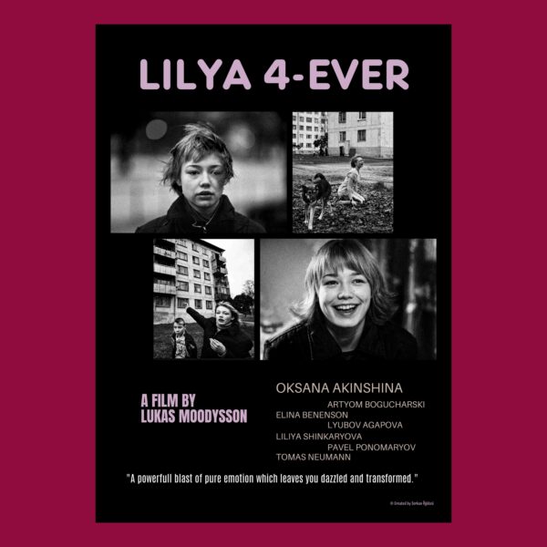 "Lilya 4-Ever" Özel Tasarım Film Posteri