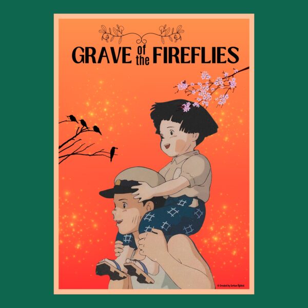 “Grave of the Fireflies (Ateşböceklerinin Mezarı)” Özel Tasarım Animasyon Filmi Posteri