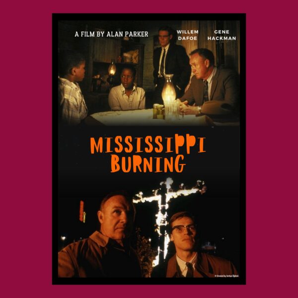 Mississippi Burning Özel Tasarım Film Posteri