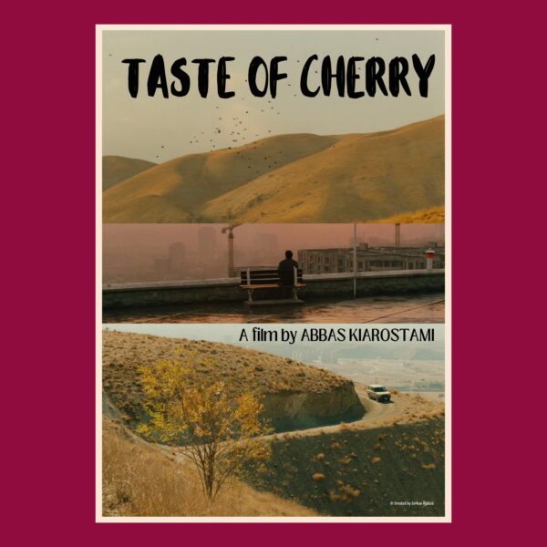 Taste of Cherry (Kirazın Tadı) Özel Tasarım Film Posteri