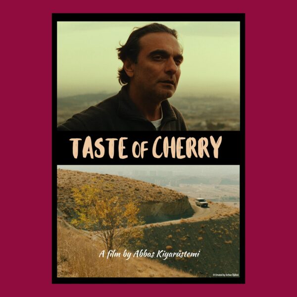 Taste of Cherry (Kirazın Tadı) Özel Tasarım Film Posteri