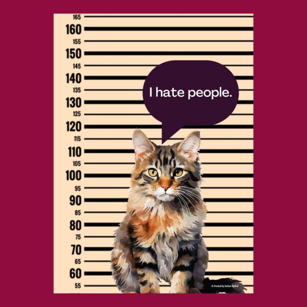 I Hate People (Kedili Poster) Temalı Özel Tasarım Poster